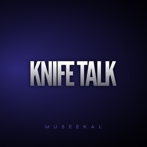 KNIFE TALK (Remix)