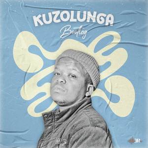 Kuzolunga (Bootleg)