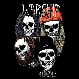 War Ship (feat. Snxp, RiverKinn & Gizmo)