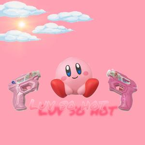 Luv so hot(prod by.Way Wen&HYPER)