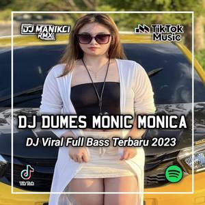 DJ ISO SOK KELINGAN KABEH KENANGAN SING TAU DILAKONI - DUMES MONIC MONICA