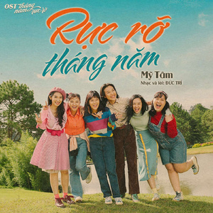 Rực Rỡ Tháng Năm (Nhạc Phim "Tháng Năm Rực Rỡ")