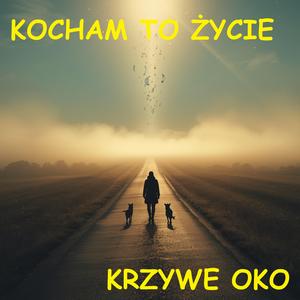 Kocham to życie