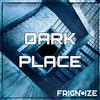 Frignoize - Dark Place (Club)