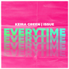 Keira Green - Everytime (2022 Remaster)