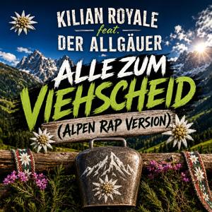 Alle zum Viehscheid (Alpen Rap Version) (feat. Der Allgäuer)