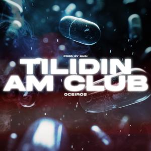 Tilidin am Club
