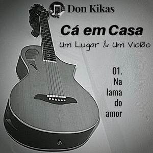 Na Lama do Amor (Acoustic)
