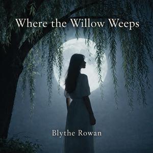 Where the Willow Weeps