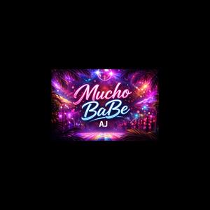 Mucho BaBe | AJ