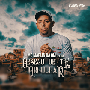 Desejo de Te Orgulhar