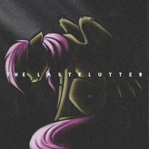 The Last Flutter