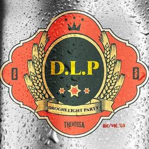 D.L.P (Droghe Light Party)