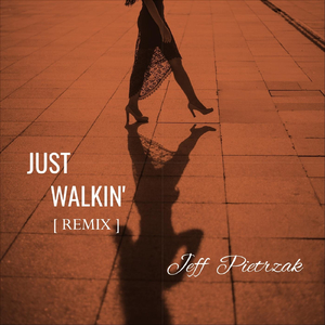 Just Walkin' (Remix)