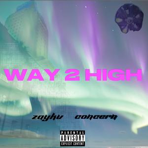WAY2HIGH (feat. concern)