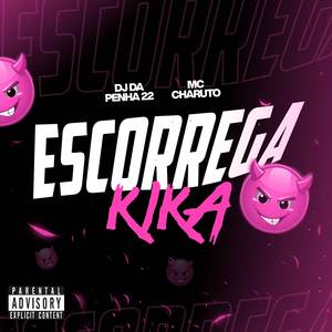 ESCORREGA KIKA