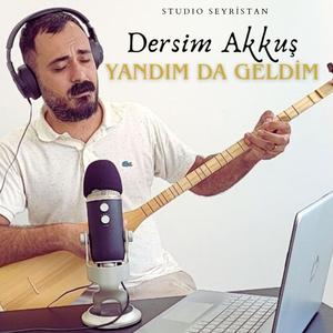 Yandım da geldim