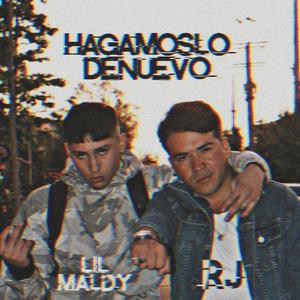 Hagamoslo Denuevo (feat. RJ & Plora)