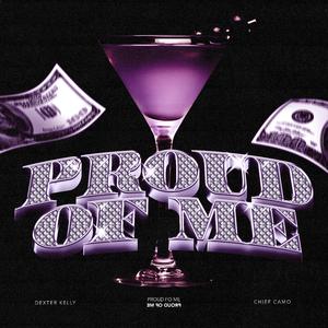 Proud of Me (feat. Chief Camo)