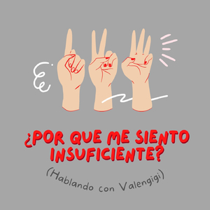 ¿Por Qué Me Siento Insuficiente? (En Vivo)