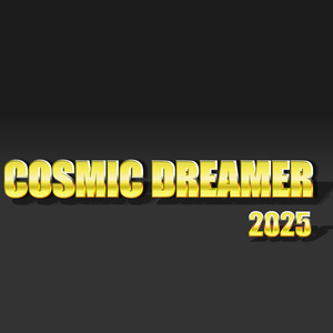 Cosmic Dreamer 2025 (Extended Version)