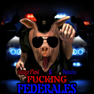 ****ing Federales