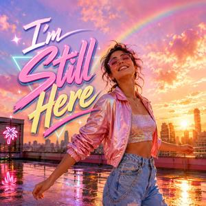 I'm Still Here