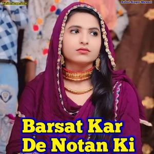 Barsat Kar De Notan Ki
