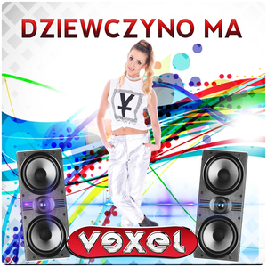 Dziewczyno ma (Radio Edit)