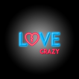 Love Crazy (feat. Superstar Lamar)