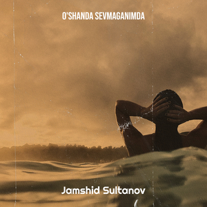 O'shanda Sevmaganimda