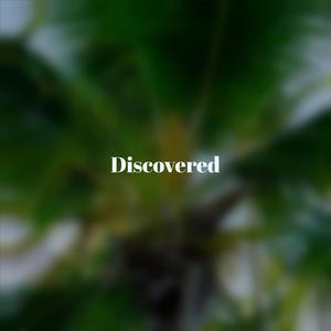 Discovered
