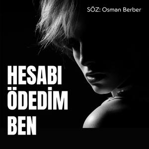 HESABI ÖDEDİM BEN