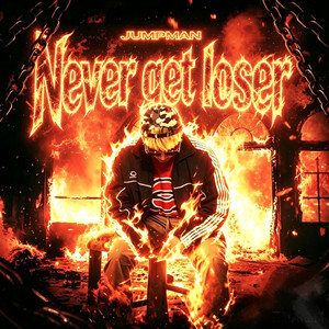 Never get loser
