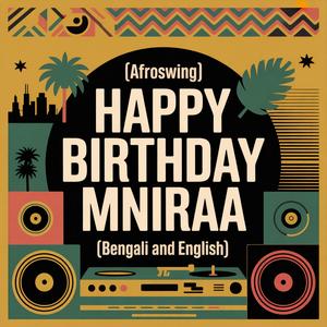 Mniraa Birthday Song (Afroswing)