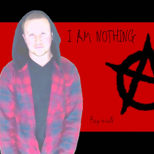I Am Nothing