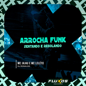 Arrocha Funk (Sentando e Rebolando)
