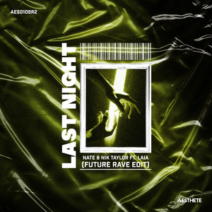 Last Night (Future Rave Edit)