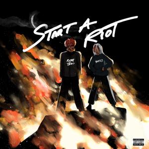 START A RIOT (feat. Yanayez)