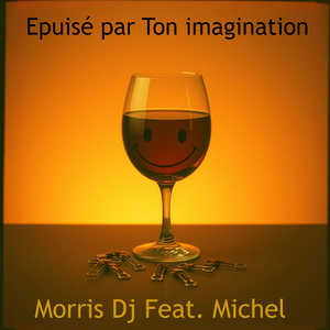 Épuisé Par Ton Imagination