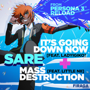 It's Going Down Now (from "Persona 3 Reload")