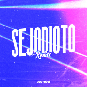 SEJODIOTO (Remix)
