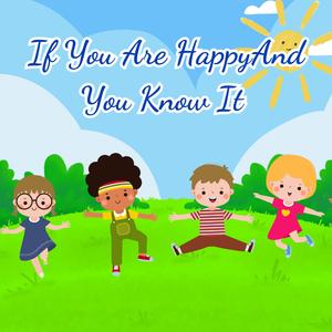 If You are Happy and You Know It