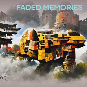 Faded Memories