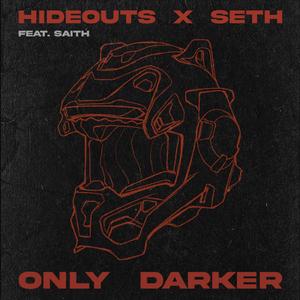 Only Darker (feat. Saith)