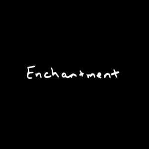 Enchantment