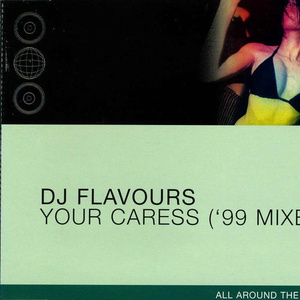 Your Caress ("99 Mixes) [Radio Edit]