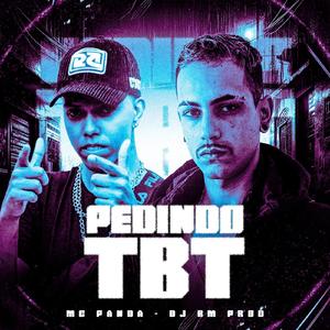 Pedindo Tbt