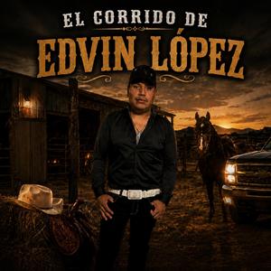 El corrido de edvin López