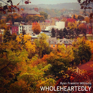 Wholeheartedly